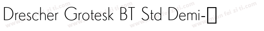 Drescher Grotesk BT Std Demi字体转换